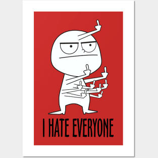 I Hate Everyone Posters and Art